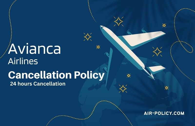 Avianca Airlines 24-hours Cancellation Policy