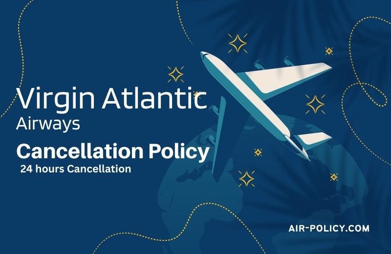 Virgin Atlantic Airways Cancellation Policy